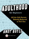 Cover image for Adulthood for Beginners